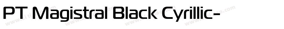 PT Magistral Black Cyrillic字体转换